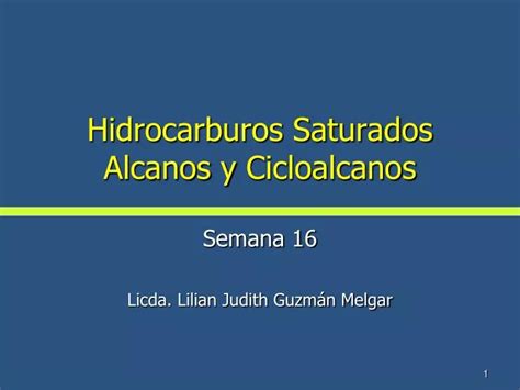 Ppt Hidrocarburos Saturados Alcanos Y Cicloalcanos Powerpoint