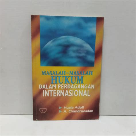 Jual Buku Masalah Masalah Hukum Dalam Perdagangan Internasional By