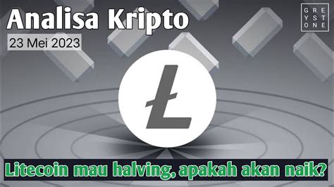 Analisa Kripto Litecoin Mau Halving Apakah Akan Naik Youtube