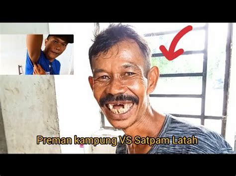 SATPAM LATAH VERSUS PREMAN KAMPUNG YouTube