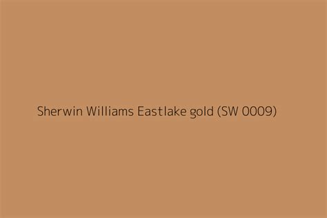 Sherwin Williams Eastlake Gold Sw 0009 Color Hex Code