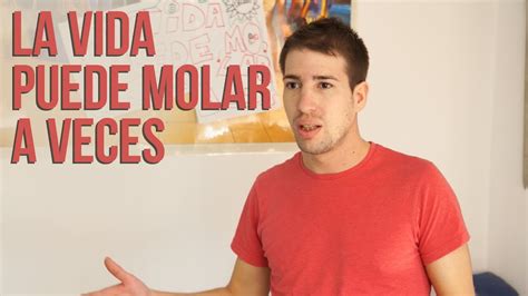 Haciendo La Mierda La Vida Puede Molar A Veces YouTube