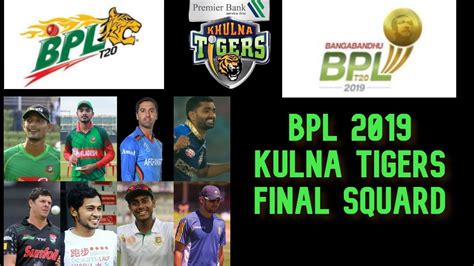 Bangabandhu Premier League 2019 20 Khulna Tigers Final Squad Kulna