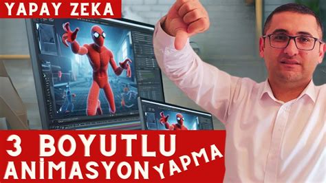 Yapay Zeka Le Boyutlu An Masyon Yapma Tamamen Yapay Zeka R N