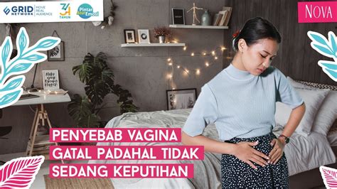 Penyebab Vagina Gatal Padahal Tidak Sedang Keputihan YouTube