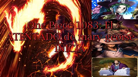 One Piece 1083 El ATENTADO De Mary Geoise INICIA YouTube