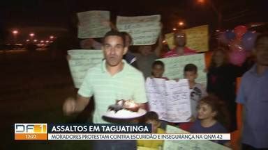 Df Moradores Da Qnm Em Taguatinga Protestam Contra Escurid O E