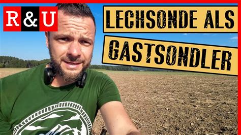 Heute Bin Ich Zu GAST Sondeln Mit Lechsonde Metaldetecting YouTube