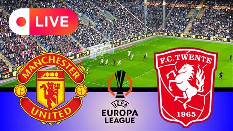 🔴[live] Manchester United Vs Fc Twente Uefa Europa League 2024 25