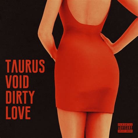 Stream Dirty Love By Taurus Void Listen Online For Free On Soundcloud