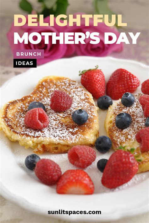 Delightful Mother's Day Brunch Ideas - Sunlit Spaces