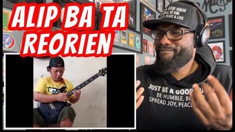 Alip Ba Ta Reorien REACTION YouTube