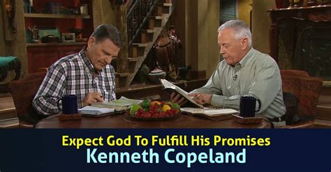 Kenneth Copeland Sermon Expect God To Fulfill His Promises