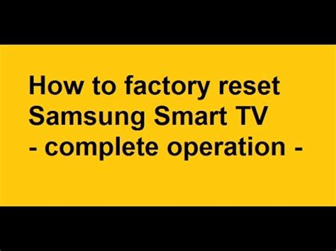 How To Factory Reset Samsung Smart Tv Complete Operation Youtube