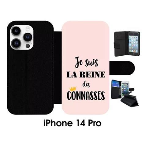 Etui My Kase Pour IPhone 14 Pro Je Suis La Reine Des Conasses Fond