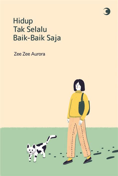 Hidup Tak Selalu Baik Baik Saja By Zee Zee Aurora Goodreads