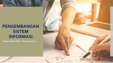 Materi Kuliah Pengembangan Sistem Informasi