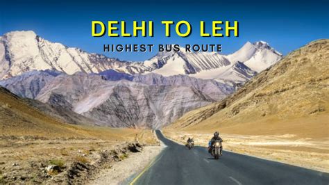 World S Highest Bus Route Delhi To Leh Direct Service Begins Opening