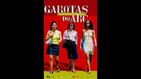 Garotas Do Abc Filme Nacional Completo 2003 Drama Youtube