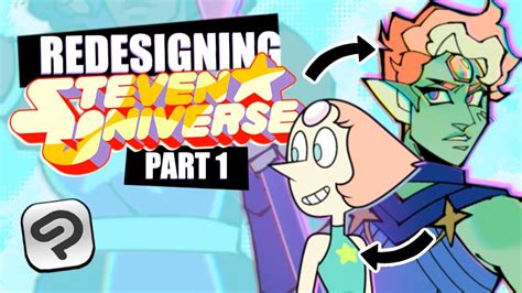 Redesigning Steven Universe 💎 Part 1 Youtube