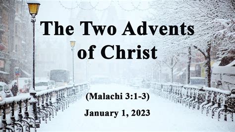 Sunday Morning Worship The Two Advents Of Christ YouTube