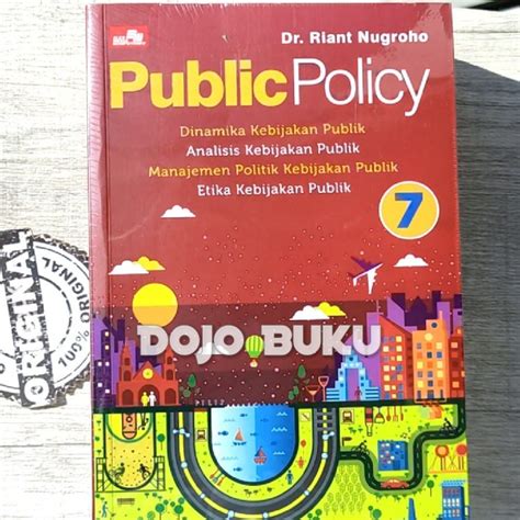 Jual Buku Public Policy Dinamika Kebijakan Publik By Dr Riant