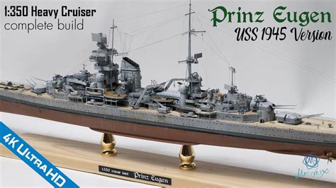 Heavy Cruiser Prinz Eugen 1 350 1945 USS Ver Full Build YouTube