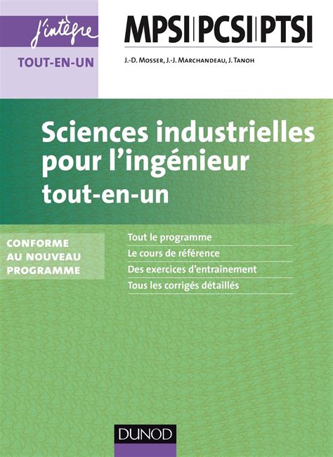 Sciences industrielles pour lingénieur Tout en un MPSI PCSI PTSI