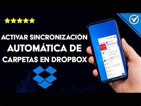 C Mo Activar La Sincronizaci N Autom Tica De Carpetas En Dropbox