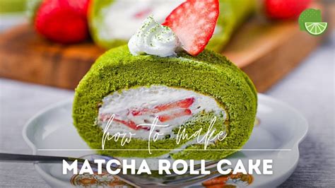 Matcha Roll Cake Recipe Green Tea Swiss Roll Youtube