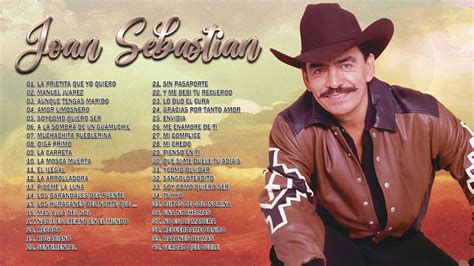 Joan Sebastian Las Mejores Canciones Joan Sebastian Rancheras