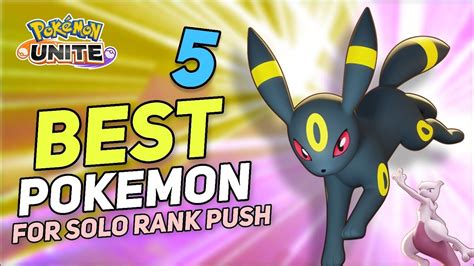 Top Best Pokemon For Solo Rank Push In Pokemon Unite Best Pokemon