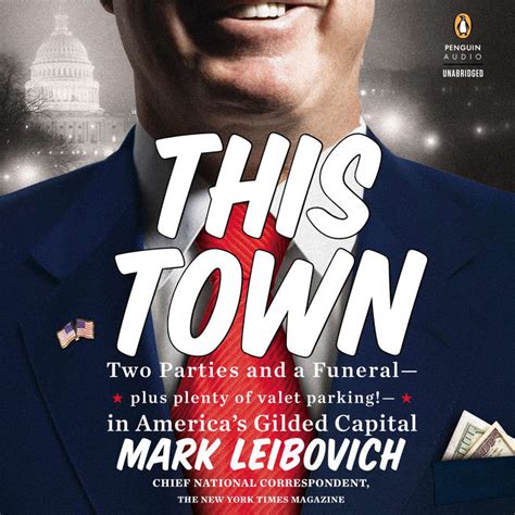 This Town By Mark Leibovich Penguin Random House Audio