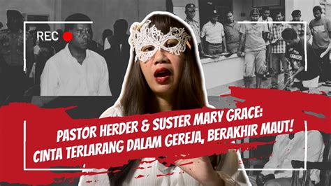 PASTOR HERDER DAN SUSTER MERY GRACE CINTA TERLARANG DALAM GEREJA YANG