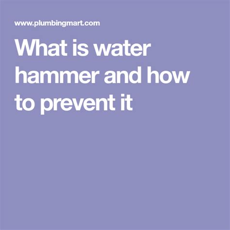 What Is Water Hammer And How To Prevent It What Is Water Prevention Water