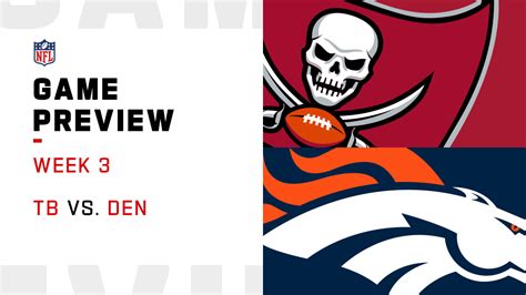 Tampa Bay Buccaneers Vs Denver Broncos Preview Week 3