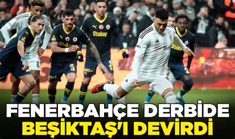 Fenerbahçe derbide Beşiktaş ı devirdi Spor Nöbetçi Gazete bursa