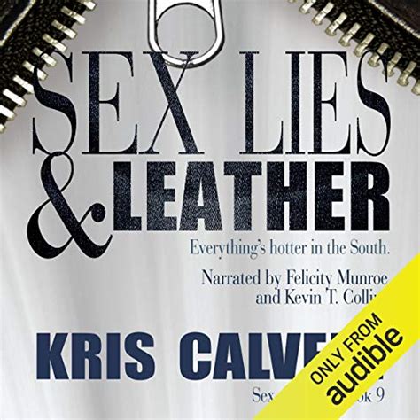 Amazon Sex Lies Leather Audible Audio Edition Kris Calvert