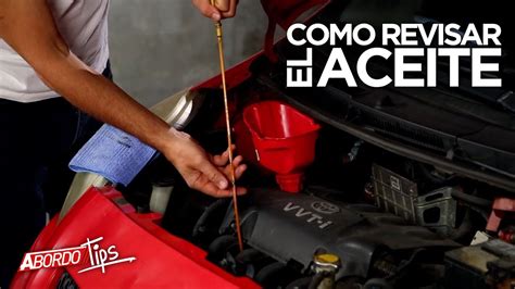 Aprende A Revisar El Aceite Del Motor De Tu Carro ABordoTips YouTube