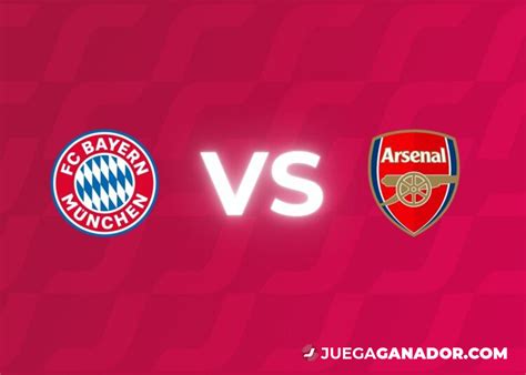 Pronóstico Bayern Múnich vs Arsenal FC miércoles 17 de abril Juega