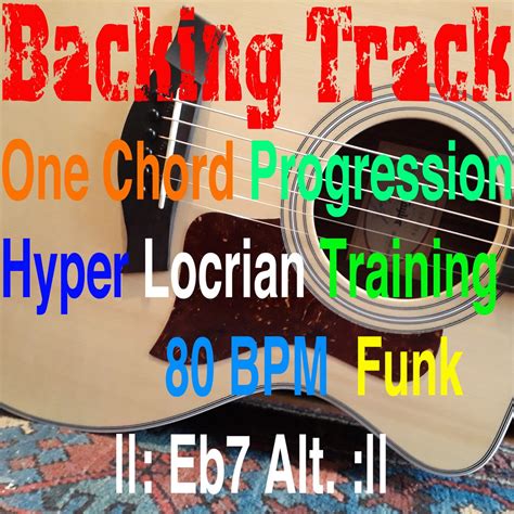 Backing Track One Chord Progression Hyperlocrian Training Eb7 Alt