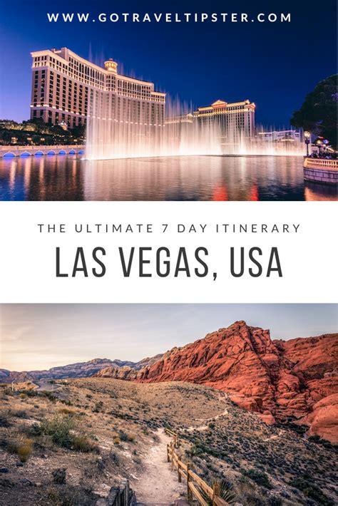 Las Vegas Itinerary 7 Days In Sin City And Beyond Traveltipster Travel Ideas Itinerary