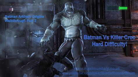 02 Batman Vs Killer Croc Arkham Origins Walkthrough Pt2 Hard Diff Max