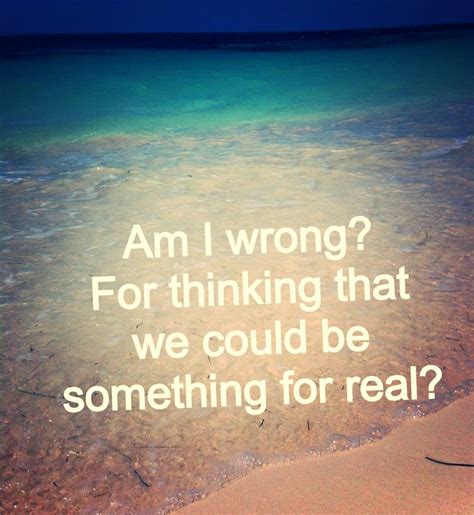 Am I Wrong Quotes. QuotesGram