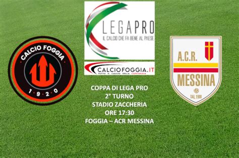 Foggia Acr Messina Risultato Finale Calcio Foggia