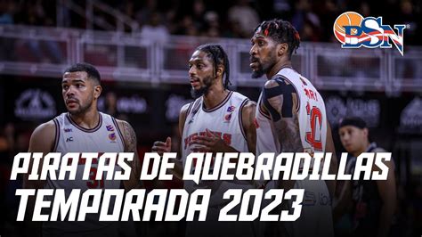 ¡la Temporada 2023 De Los Piratas De Quebradillas Bsn 2023 Youtube