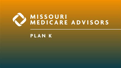 Medigap Plan K Explained By Missouri Medicare Advisors