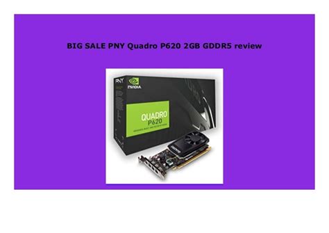 Venta Pny Quadro P620 2gb Gddr5 En Stock