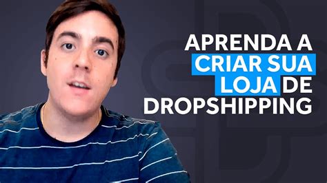 Como montar uma loja de Dropshipping sem mistérios YouTube