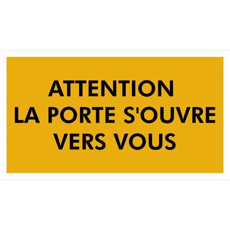 Attention Ouverture De Porte